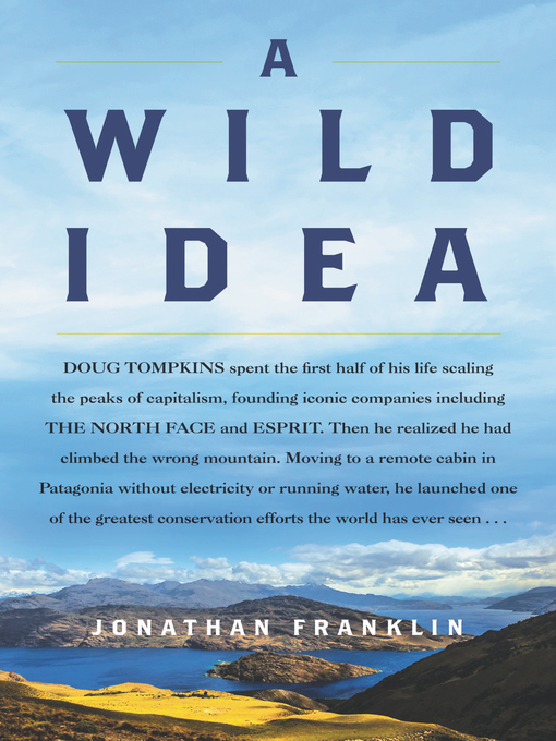 Title details for A Wild Idea by Jonathan Franklin - Available